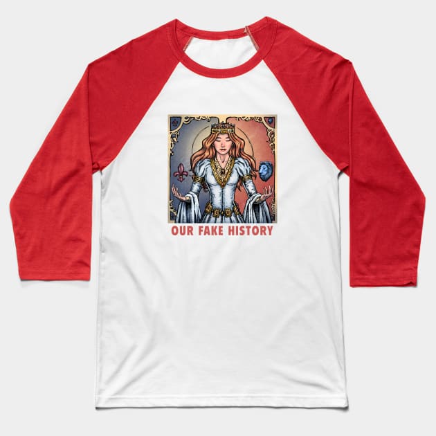 Eleanor of Aquitaine Baseball T-Shirt by Our Fake History